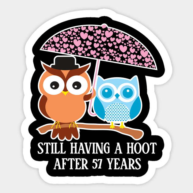 Still Having A Hoot After 57th years - Gift for wife and husband Sticker by bestsellingshirts